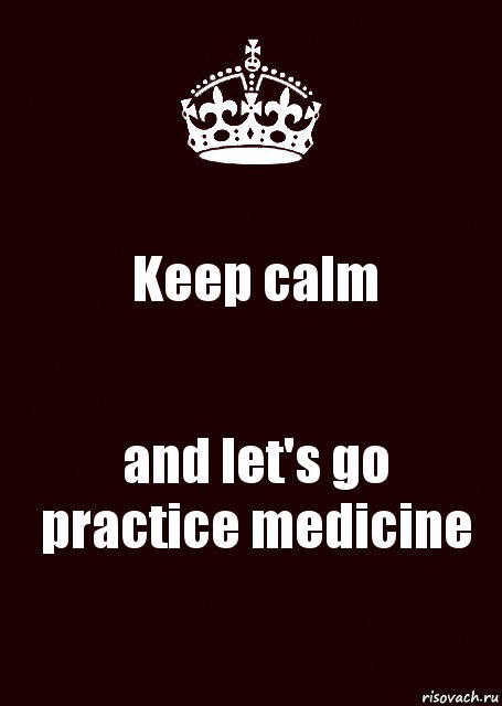 Keep calm and let's go practice medicine, Комикс keep calm