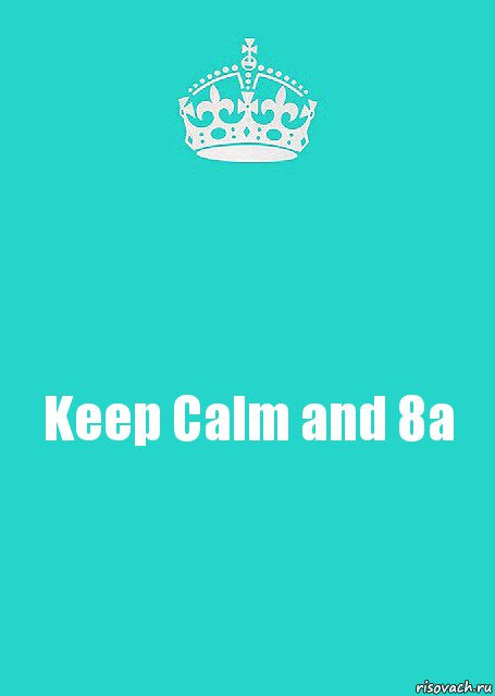 Keep Calm and 8a, Комикс  Keep Calm 2