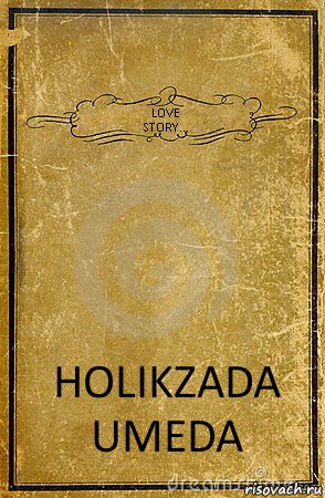 LOVE
STORY... HOLIKZADA
UMEDA, Комикс обложка книги