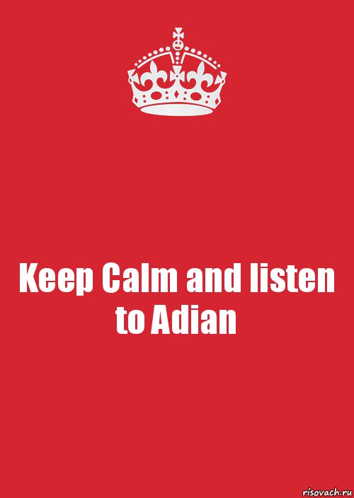 Keep Calm and listen to Adian, Комикс Keep Calm 3