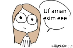 Uf aman esim eee