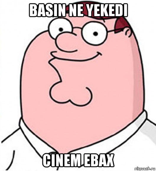 basin ne yekedi cinem ebax, Мем Питер Гриффин