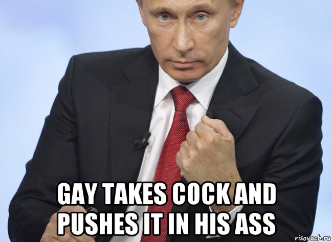  gay takes cock and pushes it in his ass, Мем Путин показывает кулак