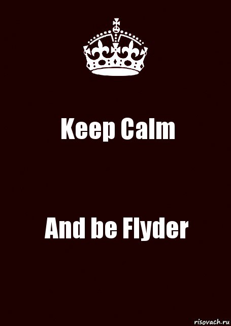 Keep Calm And be Flyder, Комикс keep calm