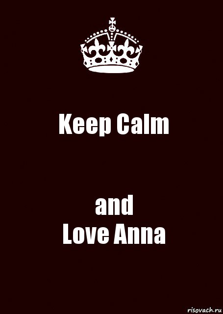 Keep Calm and
Love Anna, Комикс keep calm