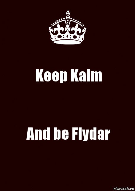 Keep Kalm And be Flydar, Комикс keep calm