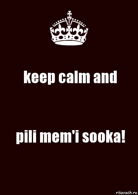 keep calm and pili mem'i sooka!, Комикс keep calm