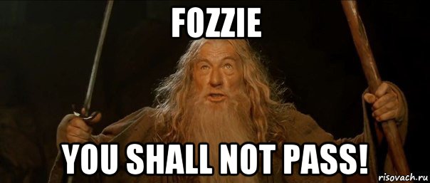 fozzie you shall not pass!, Мем Гендальф (Ты не пройдешь)