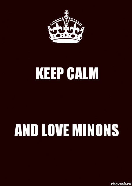 KEEP CALM AND LOVE MINONS, Комикс keep calm