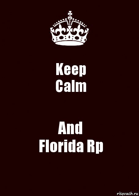 Keep
Calm And
Florida Rp, Комикс keep calm