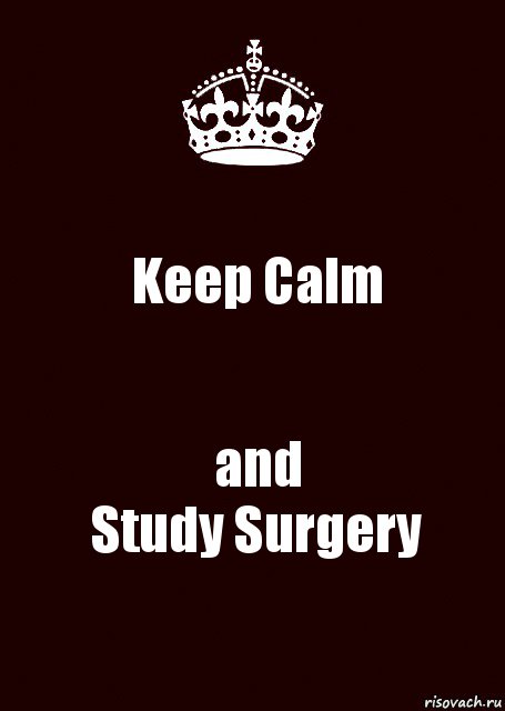 Keep Calm and
Study Surgery, Комикс keep calm