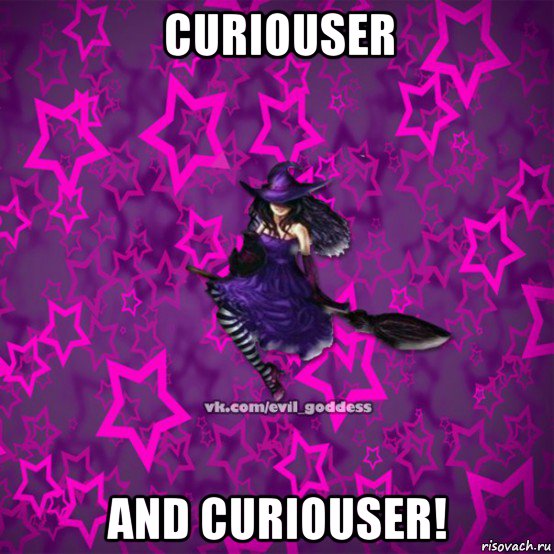 curiouser and curiouser!, Мем Зла Богиня