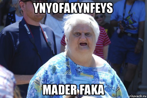 ynyofakynfeys mader faka, Мем Шта (Бабка wat)