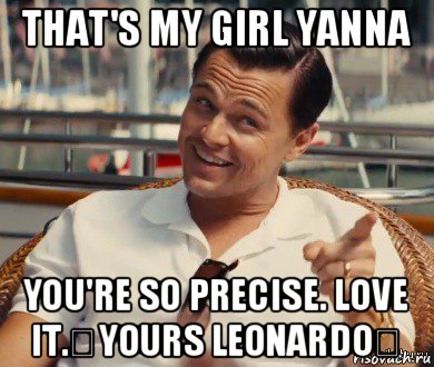 that's my girl yanna you're so precise. love it.♡yours leonardo♡, Мем Хитрый Гэтсби