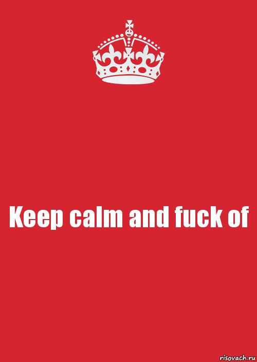 Keep calm and fuck of, Комикс Keep Calm 3