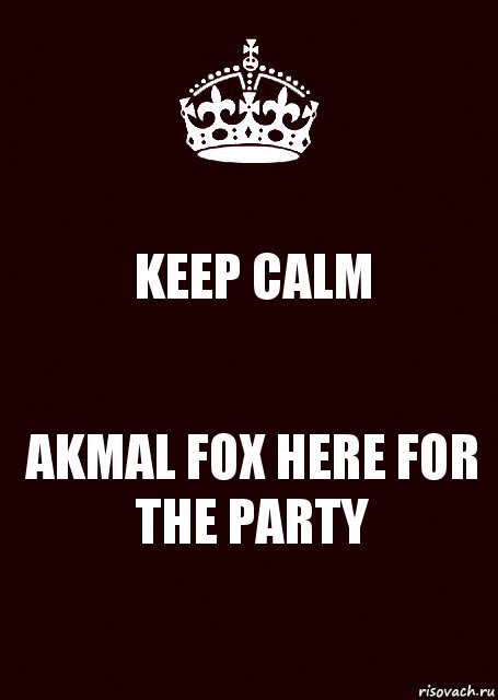 KEEP CALM AKMAL FOX HERE FOR THE PARTY, Комикс keep calm