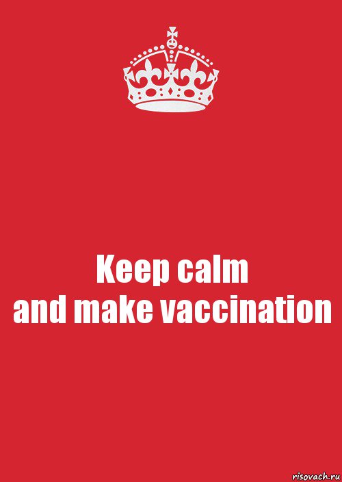 Keep calm
and make vaccination, Комикс Keep Calm 3