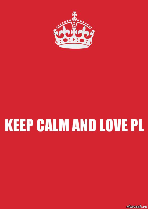 KEEP CALM AND LOVE PL, Комикс Keep Calm 3