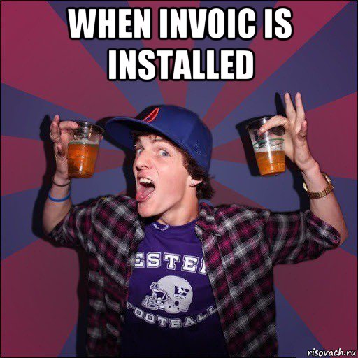 when invoic is installed , Мем Веселый студент