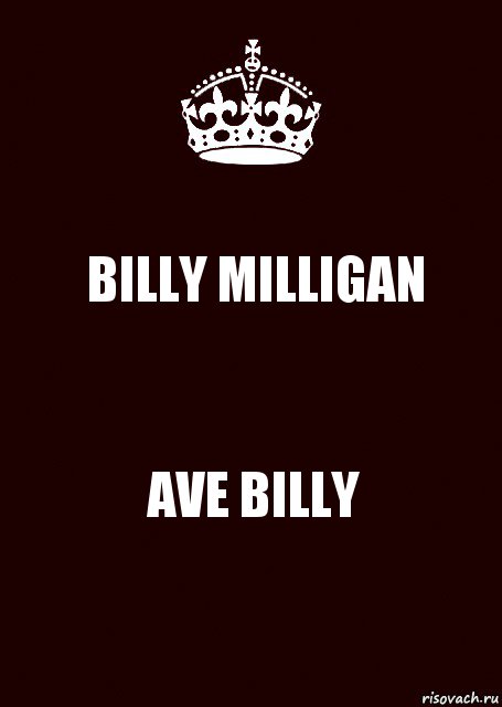 BILLY MILLIGAN AVE BILLY, Комикс keep calm