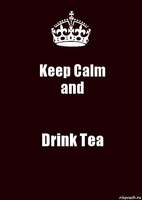 Keep Calm
and Drink Tea, Комикс keep calm