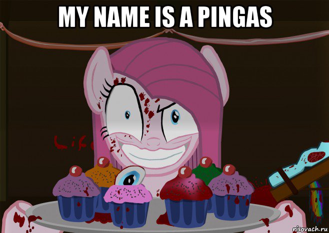 my name is a pingas 