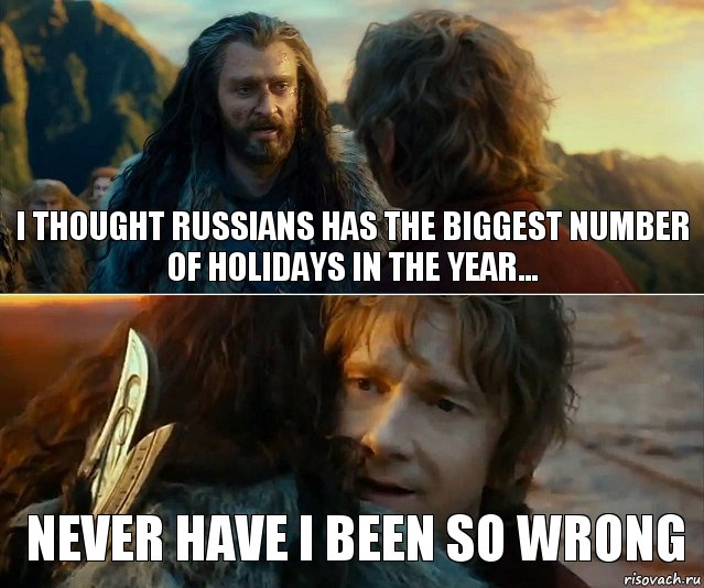 I thought Russians has the biggest number of holidays in the year... Never Have I Been So Wrong, Комикс Я никогда еще так не ошибался