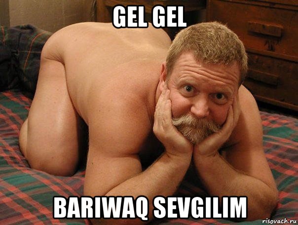 gel gel bariwaq sevgilim, Мем прив че делаешь