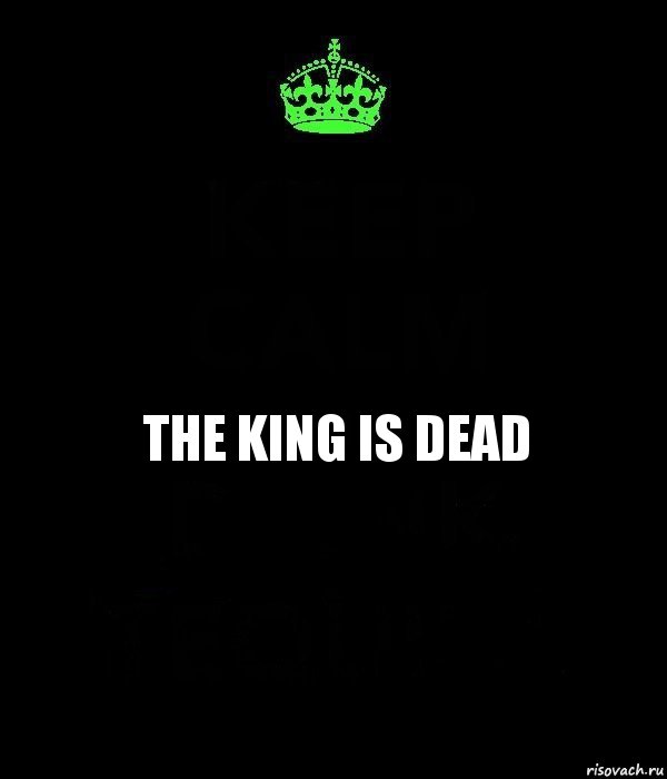 The King is dead, Комикс Keep Calm черный