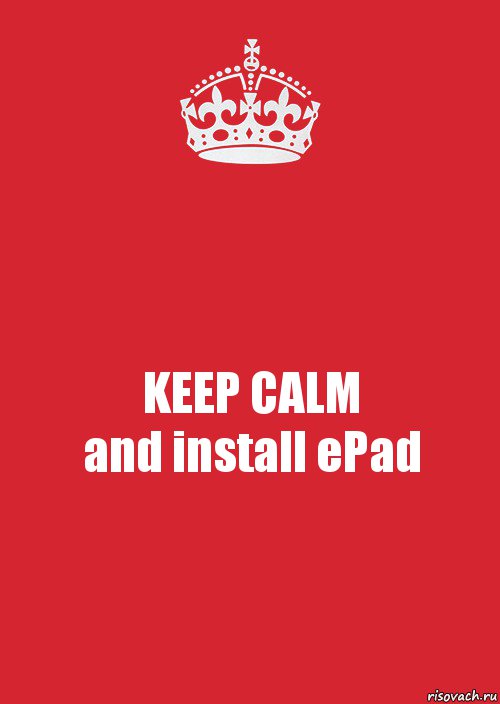 KEEP CALM
and install ePad, Комикс Keep Calm 3