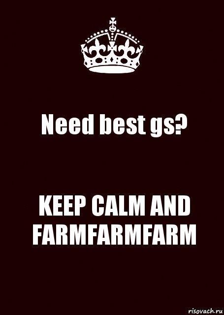 Need best gs? KEEP CALM AND FARMFARMFARM, Комикс keep calm