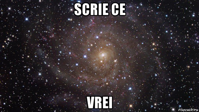 scrie ce vrei, Мем  Космос (офигенно)