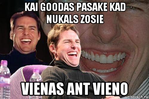 kai goodas pasake kad nukals zosie vienas ant vieno, Мем том круз