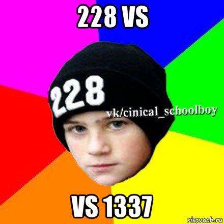 228 vs vs 1337