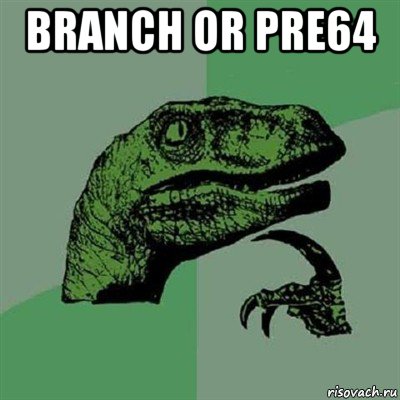 branch or pre64 , Мем Филосораптор