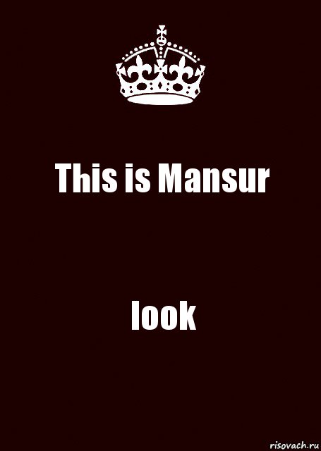 This is Mansur look, Комикс keep calm