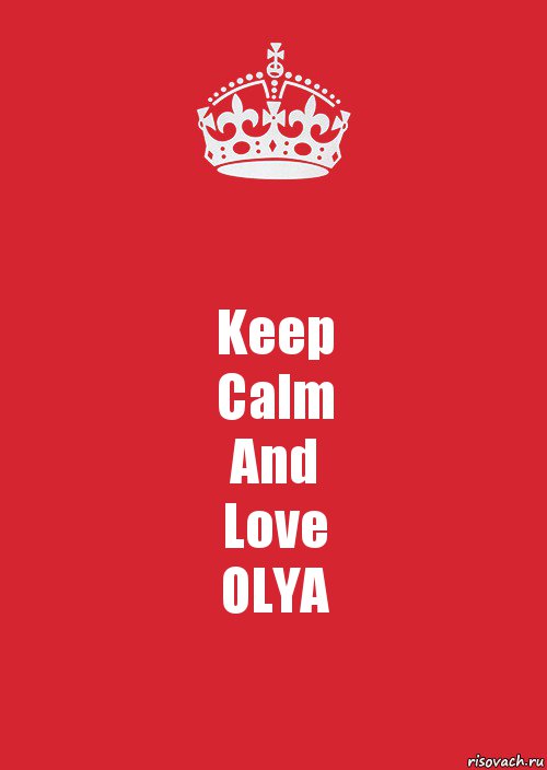 Keep
Calm
And
Love
OLYA, Комикс Keep Calm 3