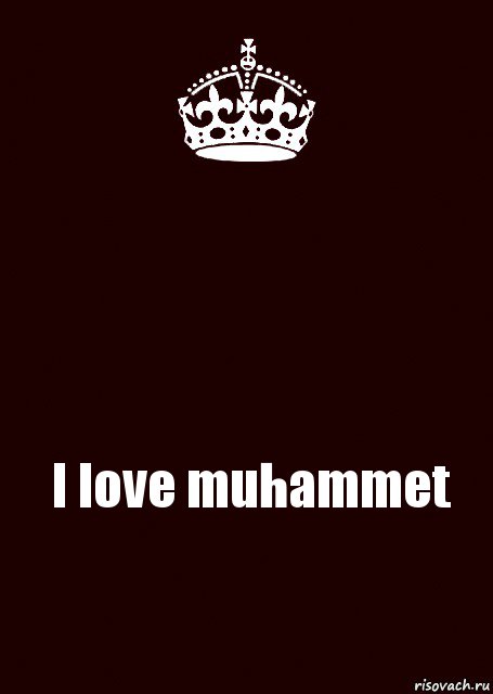  I love muhammet