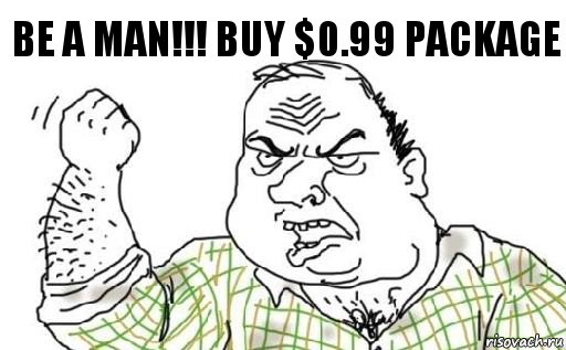 Be a man!!! Buy $0.99 package, Комикс Мужик блеать