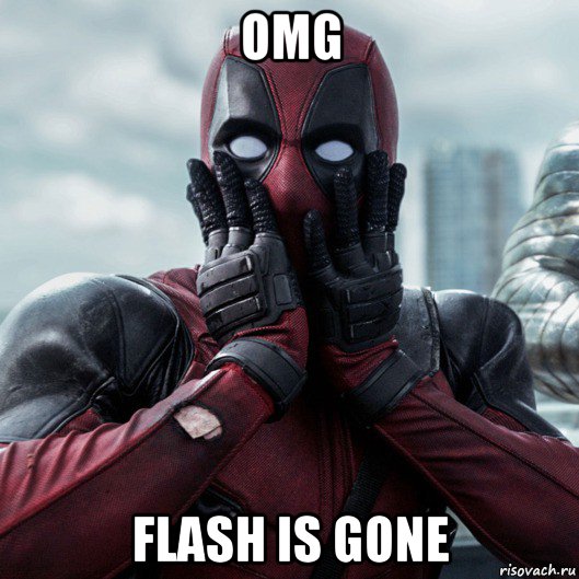 omg flash is gone, Мем     Дэдпул