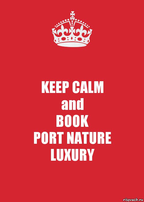 KEEP CALM
and
BOOK
PORT NATURE
LUXURY, Комикс Keep Calm 3