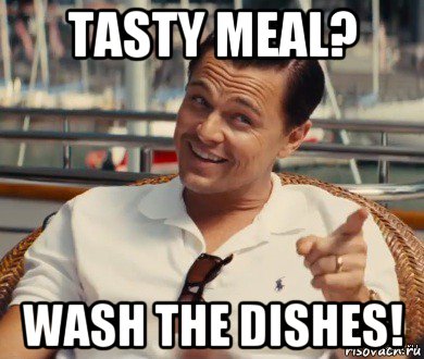 tasty meal? wash the dishes!, Мем Хитрый Гэтсби