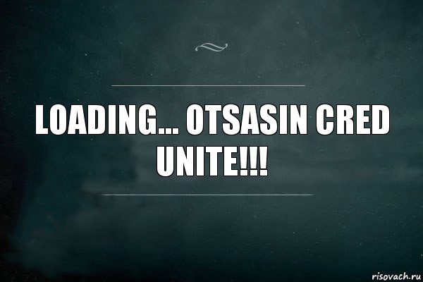 loading... otsasin cred unite!!!, Комикс Игра Слов