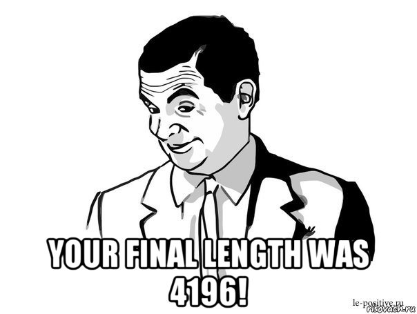  your final length was 4196!