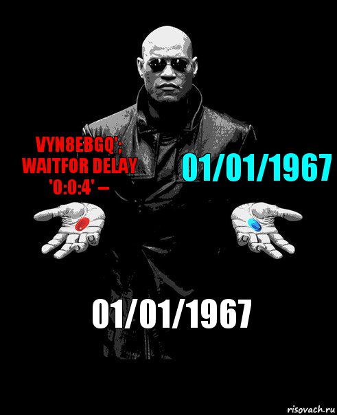 vYN8EBgq'; waitfor delay '0:0:4' -- 01/01/1967 01/01/1967