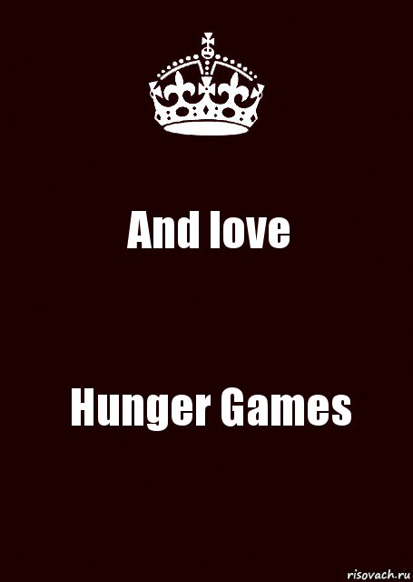 And love Hunger Games, Комикс keep calm