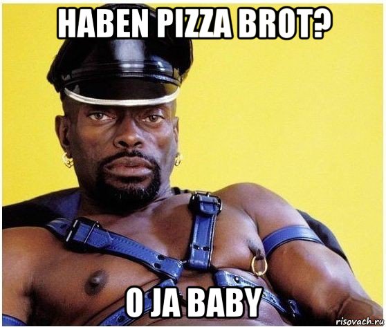 haben pizza brot? o ja baby, Мем Черный властелин