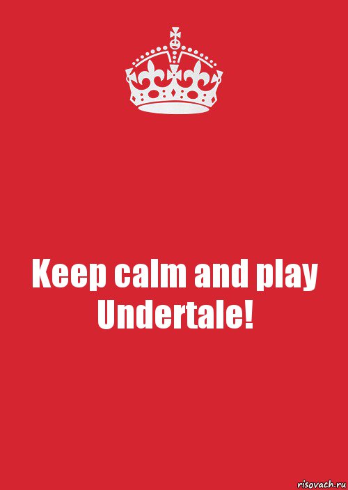 Keep calm and play Undertale!, Комикс Keep Calm 3