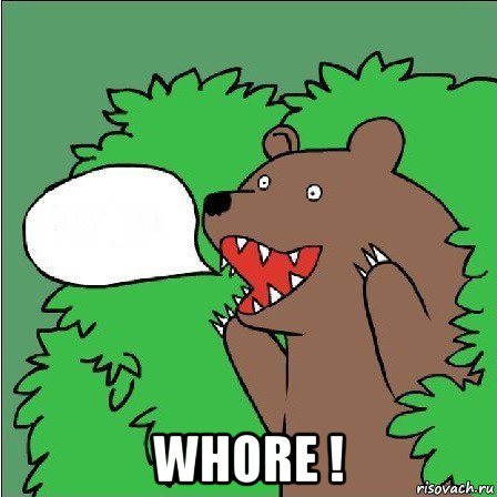  whore !, Мем Медведь-шлюха