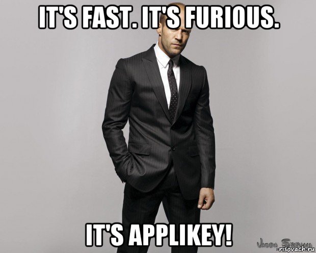 it's fast. it's furious. it's applikey!